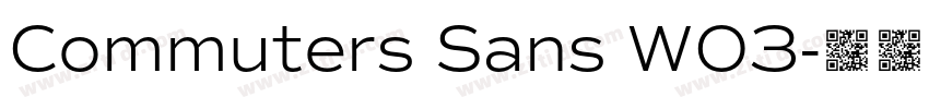 Commuters Sans W03字体转换 Commuters Sans W03字体转换